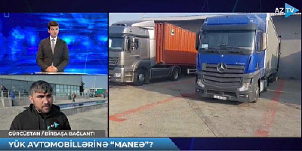 Azərbaycanlı sürücülər Gürcüstanda "ƏSİR QALDI": TIR-lar niyə buraxılmır? - Vəziyyət PİK HƏDDƏ - 
