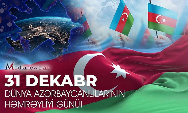 Bu gün Dünya Azərbaycanlılarının Həmrəyliyi Günüdür