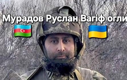 Ukrayna ordusunda döyüşən azərbaycanlı həlak oldu - 