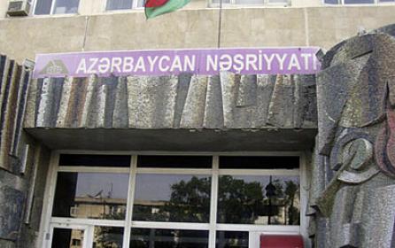 “Azərbaycan Nəşriyyatı” bu tarixdən bağlanır