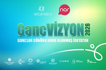“Nar” və Azərbaycan Gənclər Fondu “GəncVİZYON” layihəsinə start verir