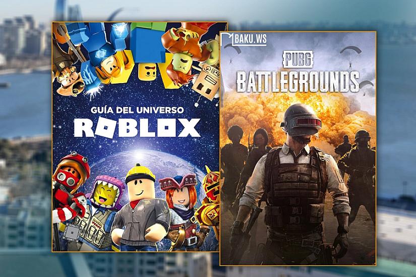 Azərbaycanda Roblox və PUBG oyunları 