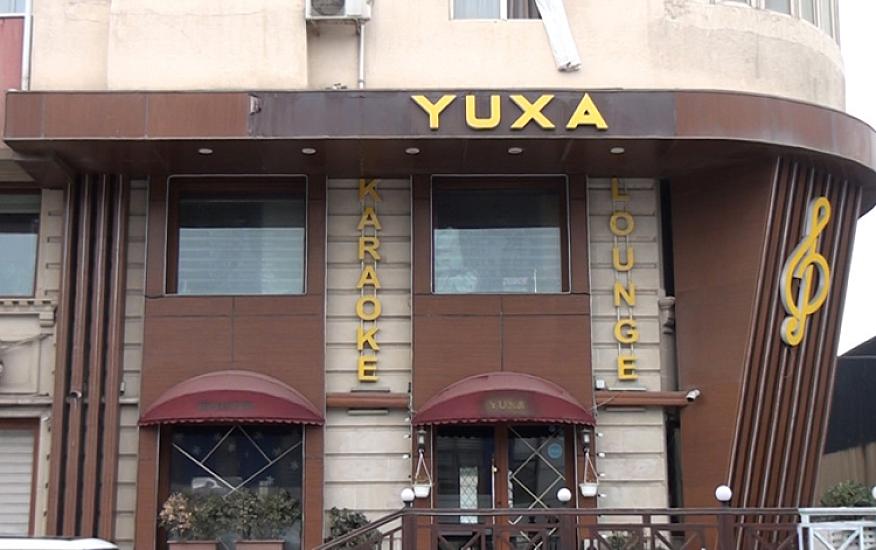 “Yuxa” restoranı bağlandı - 