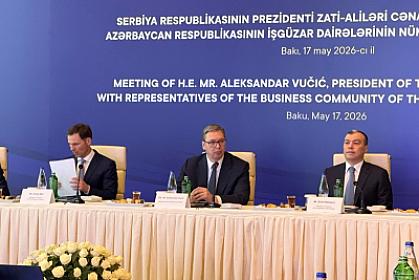 Serbiya Prezidenti:Azərbaycanla ticarət dövriyyəmiz bugünkü səviyyədən 