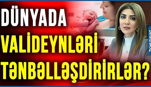 Dünya ölkələrindəki UŞAQPULU məbləği ŞOK YARADIR - 