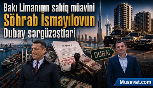 Söhrab İsmayılovun Dubay macəraları: 