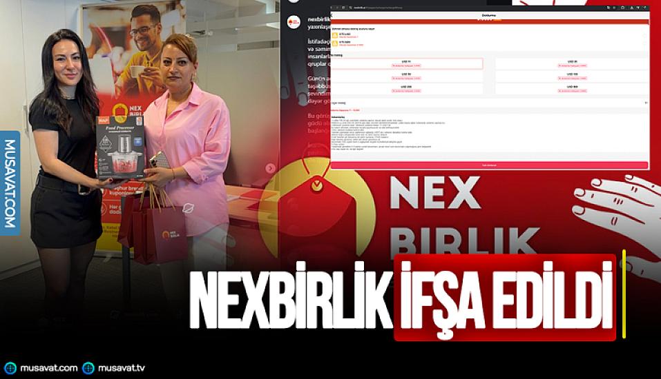 NexBirlik ifşa edildi: "Sosial e-ticarət" vədi ilə qurulan yeni maliyyə piramidası