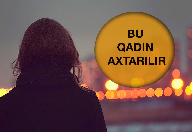 İnterpol azərbaycanlı qadını axtarışa verdi - FOTO